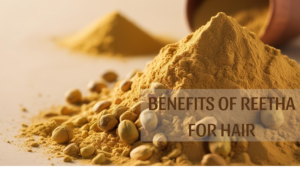Read more about the article 6 Magical Benefits of Reetha for Hair