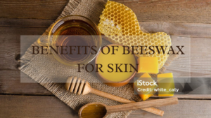Read more about the article Beeswax for Skin: Benefits, Uses & Why It’s a Must-Have in Natural Skincare