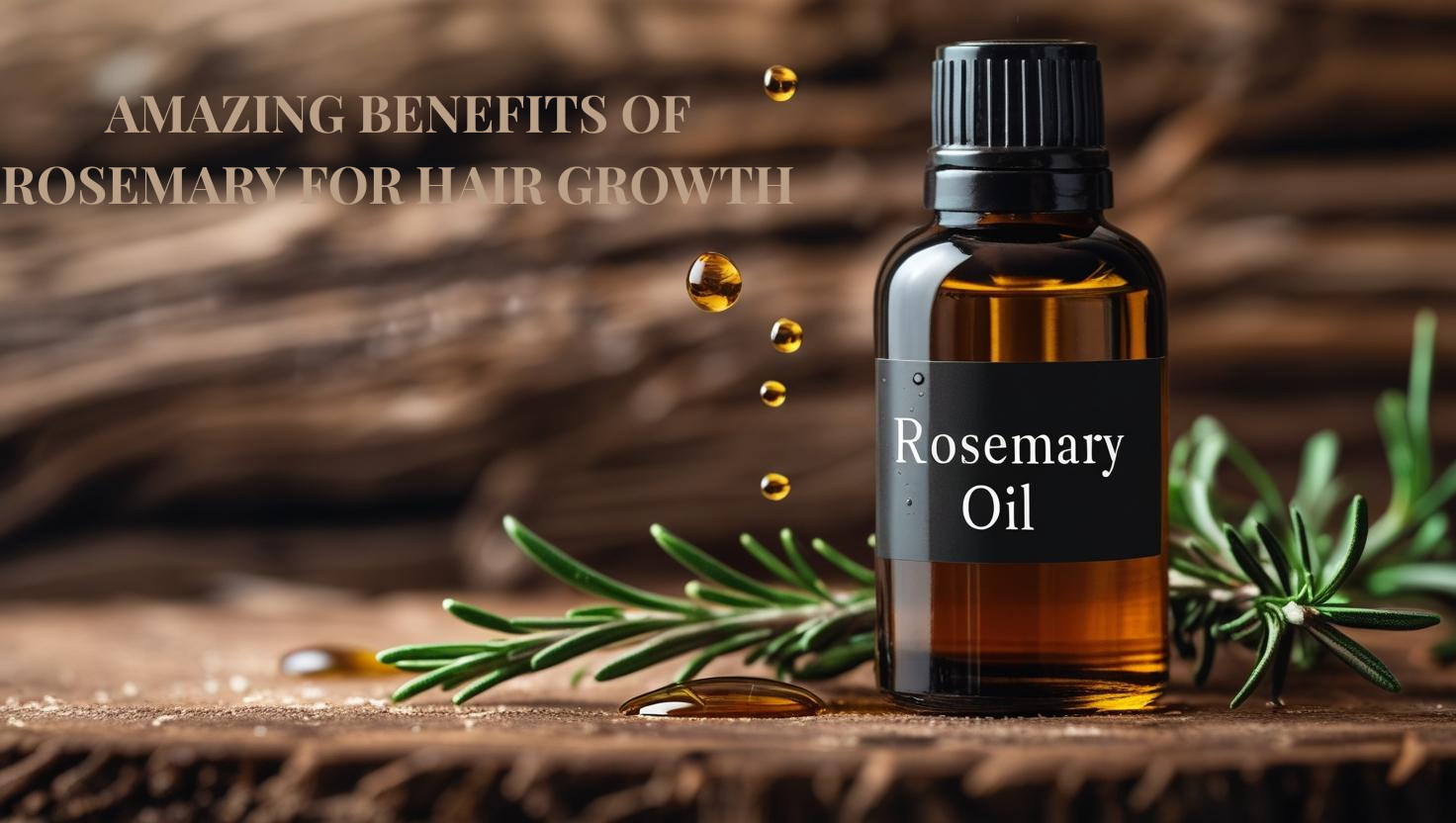 Read more about the article 5 Amazing Benefits of Rosemary Oil for Hair: Nature’s Answer to Thicker, Healthier Locks